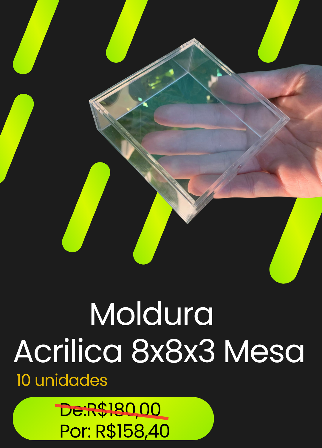 Moldura Acrilica 8x8x3 Mesa